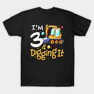 I'm 3 And Digging It Construction Excavator 3rd Birthday T-Shirt